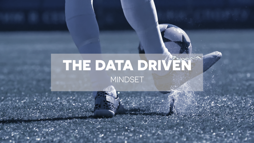 The Data Driven Mindset